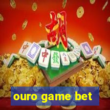 ouro game bet